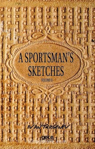 A Sportsman's Sketches Volume II