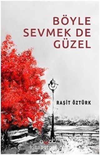 Böyle Sevmek De Güzel