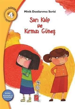 Sarı Kalp ve Kırmızı Güneş / Konu:Arkadaşlık ve Anlaşmazlık / Minik Dostlarımız Serisi