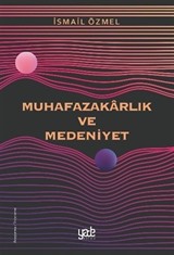 Muhafazakarlık ve Medeniyet