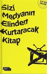 Sizi Medyanın Elinden Kurtaracak Kitap