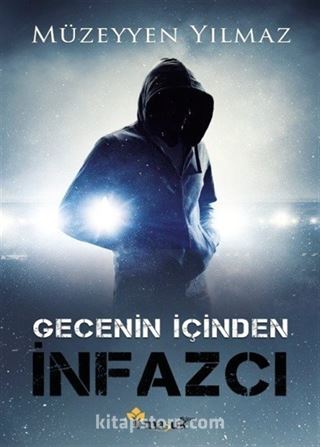 Gecenin İçinden İnfazcı