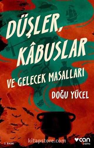 Düşler Kabuslar ve Gelecek Masalları