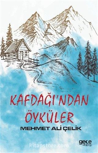 Kafdağından Öyküler