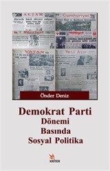 Demokrat Parti Dönemi Basında Sosyal Politika