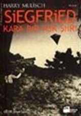 Siegfried / Kara Bir Aşk Şiiri