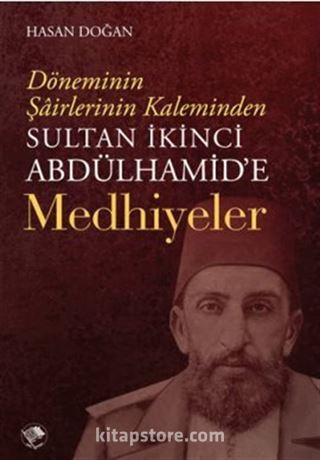 Sultan İkinci Abdulhamid'e Medhiyeler