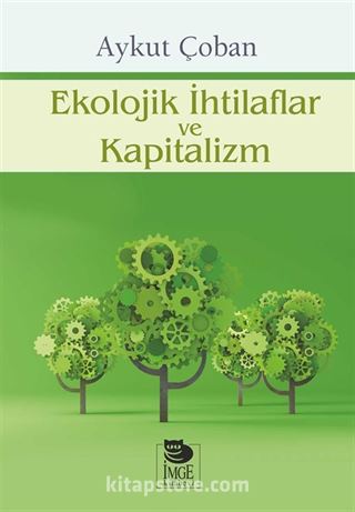 Ekolojik İhtilaflar ve Kapitalizm