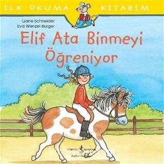 Elif Ata Binmeyi Öğreniyor / İlk Okuma Kitabım