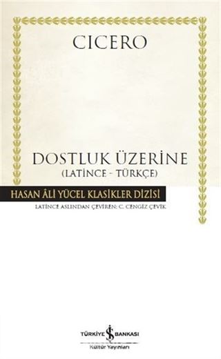 Dostluk Üzerine (Latince-Türkçe) (Ciltli)