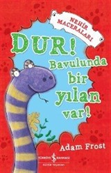 Dur! Bavulunda Bir Yılan Var! / Nehir Maceraları