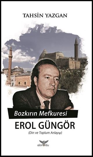 Bozkırın Mefkuresi Erol Güngör