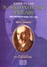 Kader Yılları S. Sazonov'un Anıları Rusya Eski Dışişleri Bakanı (1910-1916)