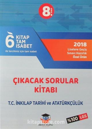 8. Sınıf LGS 6 Tam İsabet Çıkacak Sorular Kitabı T. C. İnkılap Tarihi ve Atatürkçülük