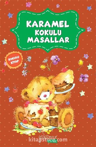 Karamel Kokulu Masallar