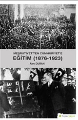 Meşrutiyet'ten Cumhuriyet'e Eğitim (1876-1923)