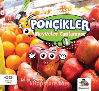 Meyveler Canlanıyor /Ponçikler 1