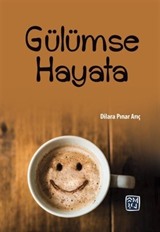 Gülümse Hayata