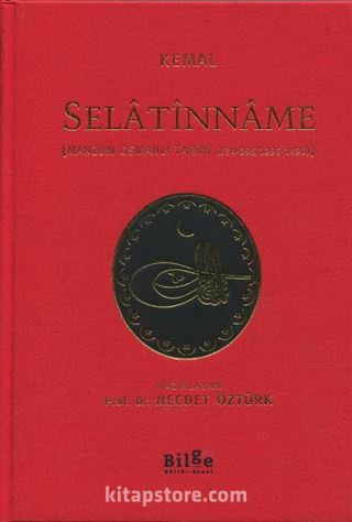 Selatînname - [Manzum Osmanlı Tarihi (684-895/1296-1490)] (Çevri Metin Ve Tıpkıbasım)