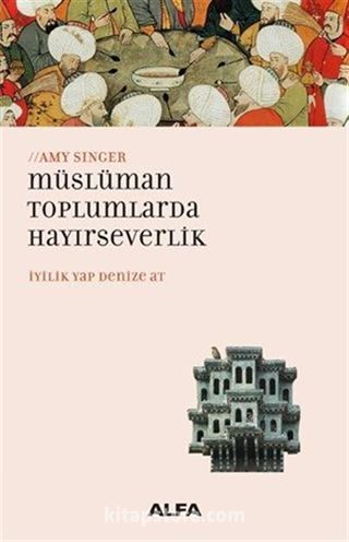 Müslüman Toplumlarda Hayırseverlik