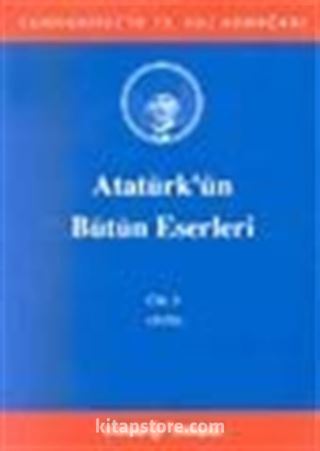 Atatürk'ün Bütün Eserleri / 8. Cilt