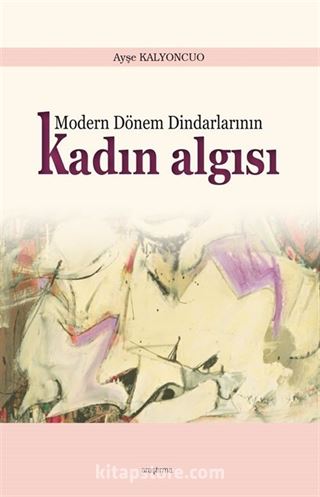 Modern Dönem Dindarlarının Kadın Algısı