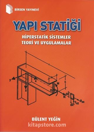 Yapı Statiği Hiperstatik Sistemler Teori ve Uygulamalar