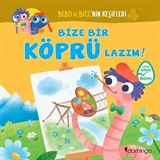 Bebo ve Bice'nin Keşifleri 4 / Bize Bir Köprü Lazım!