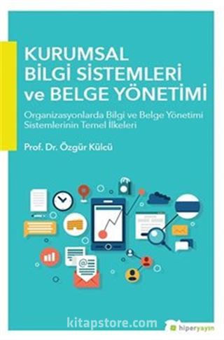 Kurumsal Bilgi Sistemleri ve Belge Yönetimi