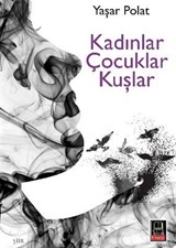 Kadınlar Çocuklar Kuşlar