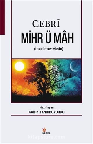 Cebri Mihr ü Mah (İnceleme-Metin)