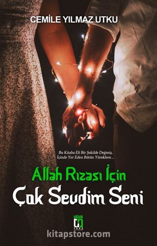 Allah Rızası İçin Çok Sevdim Seni