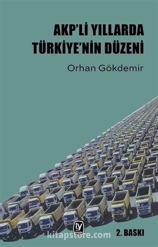 AKP'li Yıllarda Türkiye'nin Düzeni