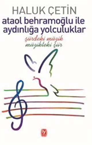 Ataol Behramoğlu ile Aydınlığa Yolculuklar