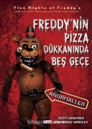 Freddy'nin Pizza Dükkanı'nda Beş Gece / Anormaller