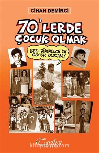 70'lerde Çocuk Olmak