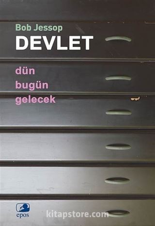 Devlet: Dün, Bugün, Gelecek