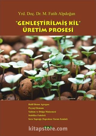 Genleştirilmiş Kil Üretim Prosesi