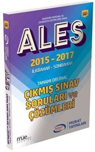 ALES 2015 2017 İlkbahar-Son Bahar Tamamı Orijinal Çıkmış Sınav Soruları ve Çözümleri