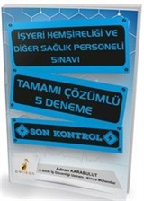 İşyeri Hemşireliği ve Diğer Sağlık Personeli Sınavı Tamamı Çözümlü 5 Deneme