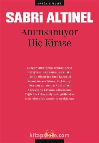 Anımsamıyor Hiç Kimse / Bütün Şiirleri