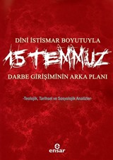 Dini İstismar Boyutuyla 15 Temmuz