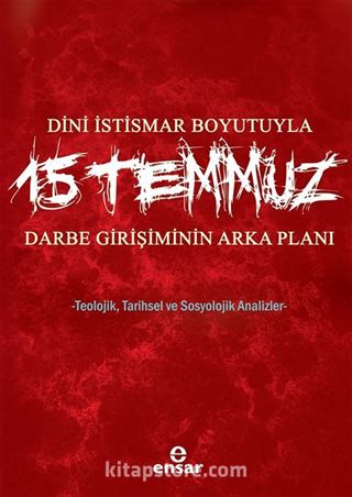 Dini İstismar Boyutuyla 15 Temmuz