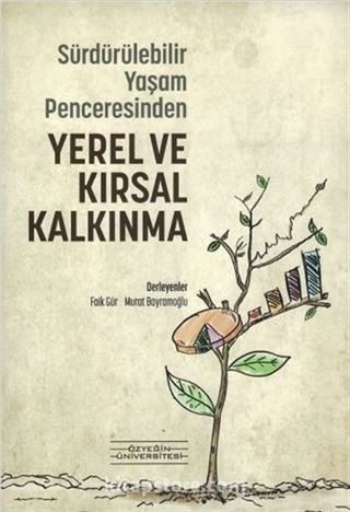 Sürdürülebilir Yaşam Penceresinden Yerel ve Kırsal Kalkınma