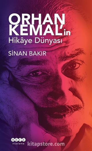 Orhan Kemal'in Hikaye Dünyası