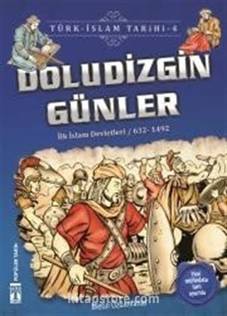 Doludizgin Günler / Türk İslam Tarihi 4