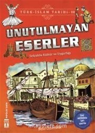 Unutulmayan Eserler / Türk İslam Tarihi 10