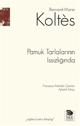 Pamuk Tarlalarının Issızlığında