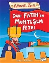 Dahi Fatih'in Muhteşem Fethi