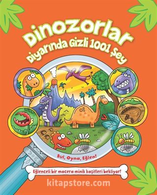 Dinozorlar Diyarında Gizli 1001 Şey